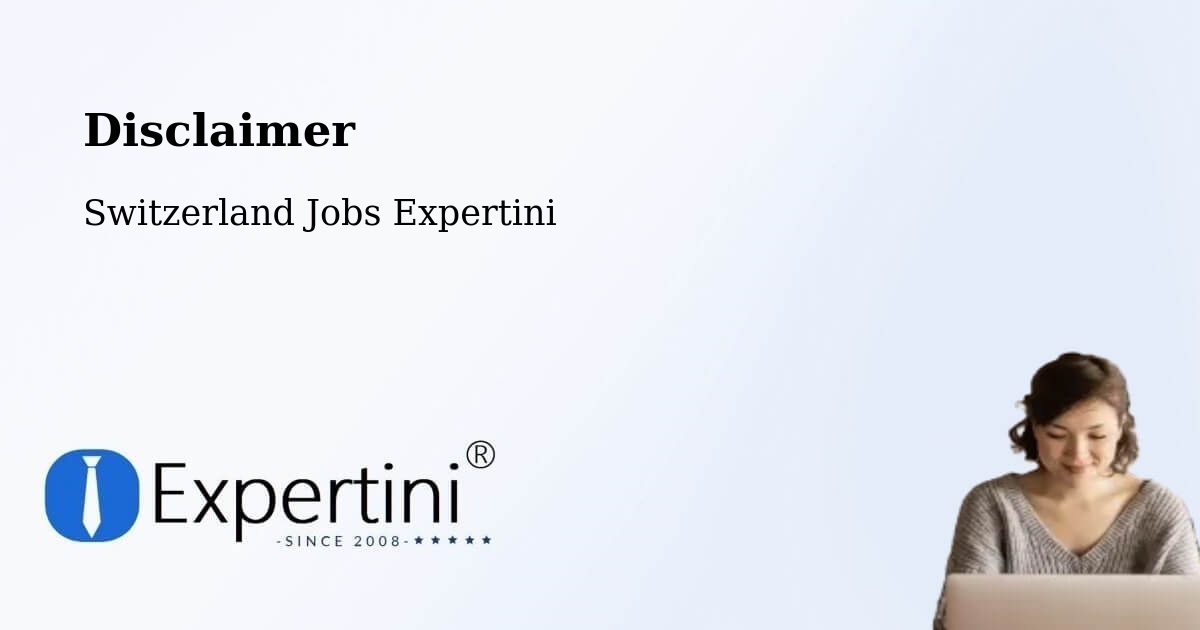 Disclaimer – Melide - Switzerland Jobs Expertini