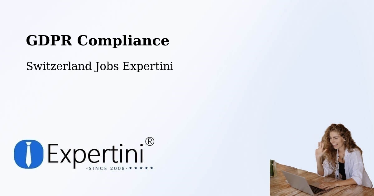 EU GDPR Compliance Statement – Melide - Switzerland Jobs Expertini