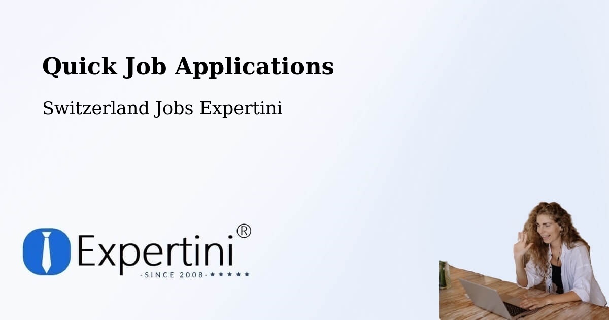 Quick Apply Feature – Melide - Switzerland Jobs Expertini